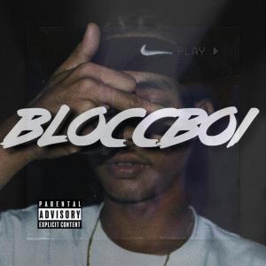 收聽Dblocc的BLOCCBOI (feat. Bloccboidale) (Explicit)歌詞歌曲