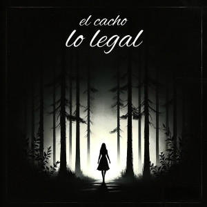 收聽El Cacho的Lo Legal歌詞歌曲