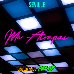 Seville的專輯Me Atrapas (Remix)