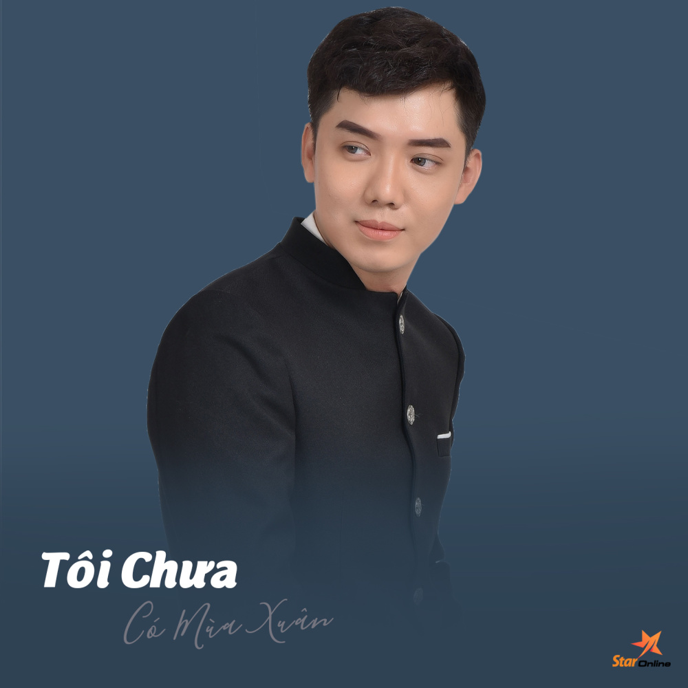 Tôi Chưa Có Mùa Xuân