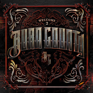 Burn County的专辑Welcome to Burn County