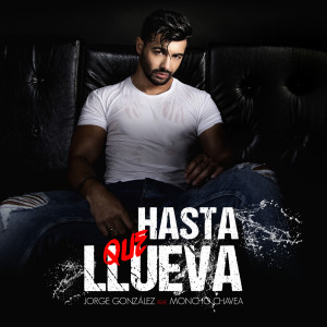 Album Hasta Que Llueva oleh Moncho Chavea