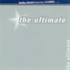ดาวน์โหลดและฟังเพลง The Ultimate (Choad Radio Mix) พร้อมเนื้อเพลงจาก Funky Choad