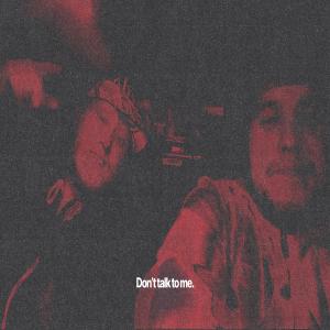 收聽Adam Lobb的Don't Talk To Me (feat. Chuck Z & Rick) (Explicit)歌詞歌曲