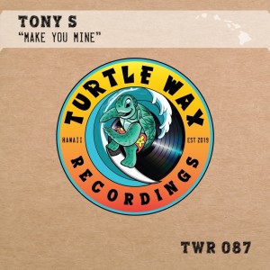 Album Make You Mine from Tony S