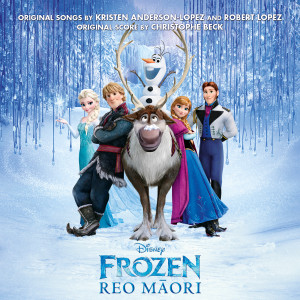 Various的專輯Frozen Reo Māori (Original Motion Picture Soundtrack)