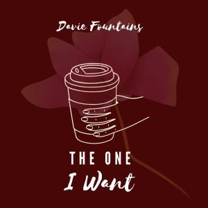 Listen to The One I Want song with lyrics from Davie Fountains