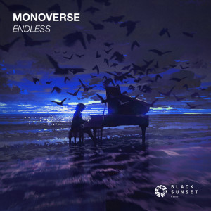 Dengarkan lagu Endless nyanyian Monoverse dengan lirik