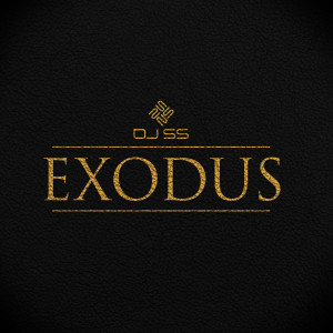 อัลบัม Exodus ศิลปิน DJ SS