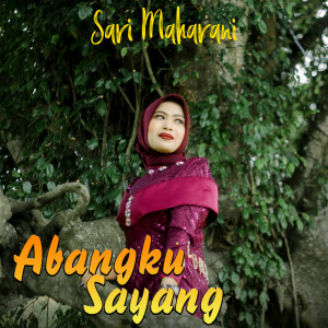 Album ABANGKU SAYANG from Sari Maharani