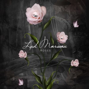 ดาวน์โหลดและฟังเพลง Roses พร้อมเนื้อเพลงจาก Lud Marseau