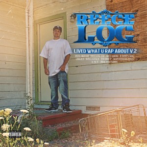 อัลบัม Lived What U Rap About, Vol. 2 (Explicit) ศิลปิน Reece Loc