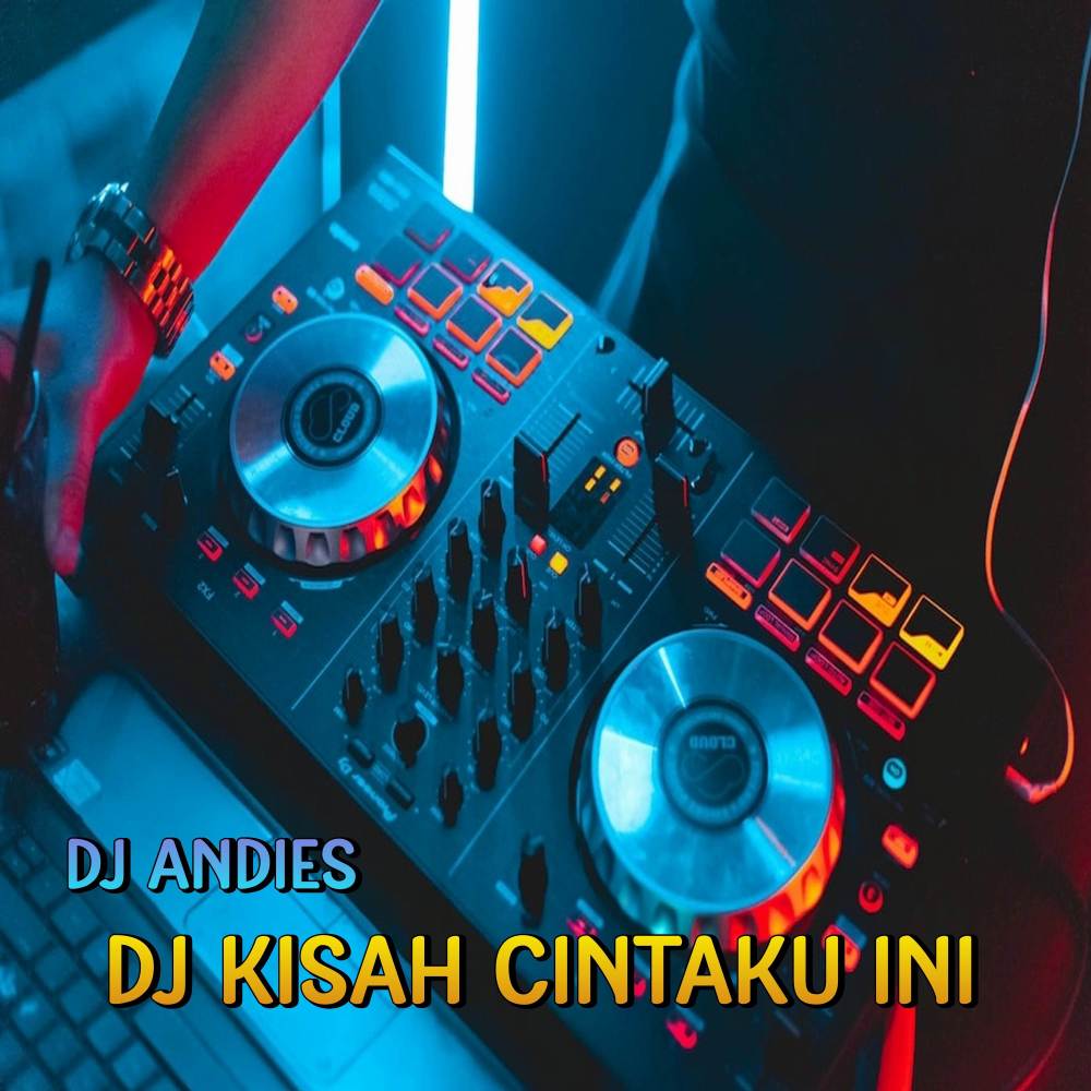 DJ Kisah CIntaku Ini