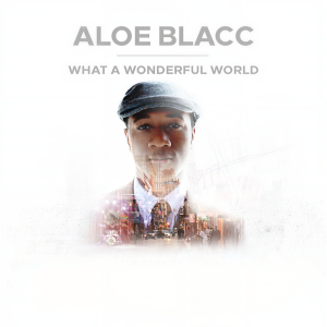 收聽Aloe Blacc的What A Wonderful World (Music From The Spotify Original Series “Music Happens Here”)歌詞歌曲