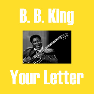 B.B.King的专辑Your Letter