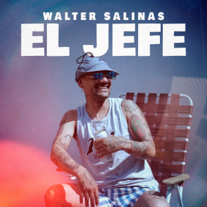 Dengarkan El Jefe lagu dari Walter Salinas dengan lirik