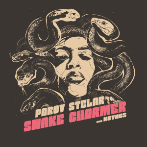 收聽Parov Stelar的Snake Charmer歌詞歌曲
