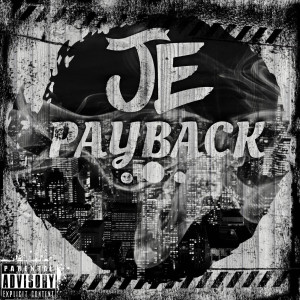 收听JE的Payback (Explicit)歌词歌曲