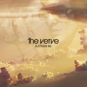 ดาวน์โหลดและฟังเพลง Rather Be (Edit) พร้อมเนื้อเพลงจาก The Verve