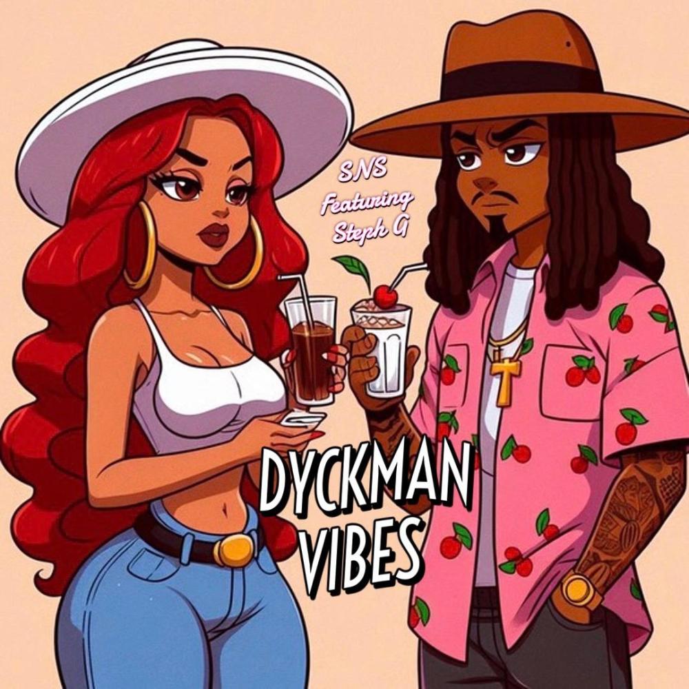 DYCKMAN VIBES (feat. Steph G) (Explicit)
