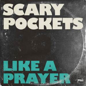 Album Like a Prayer from Scary Pockets
