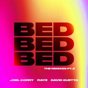 收聽Joel Corry的BED (THAT KIND Remix)歌詞歌曲