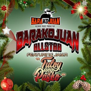 Dengarkan Tuloy Ang Pasko lagu dari All Star Barakojuan dengan lirik