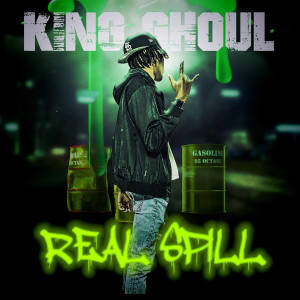 ดาวน์โหลดและฟังเพลง Real Spill (Explicit) พร้อมเนื้อเพลงจาก King Ghoul