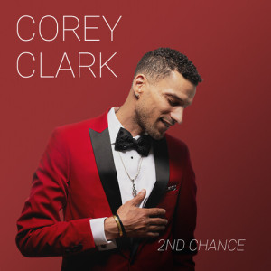 Album A 2nd Chance from Corey Clark