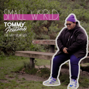 收听Tommy Pratomo的Small World歌词歌曲
