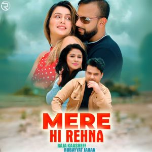 Raja Kaasheff的专辑Mera Hi Rehna
