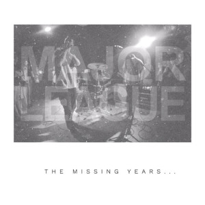 อัลบัม The Missing Years (Explicit) ศิลปิน Major League