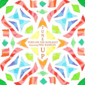 Album Tune Up from Turn On The Sunlight