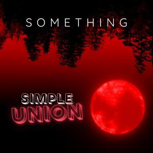 Simple Union的專輯Something