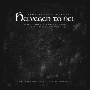 Robert Goodwin的專輯Helvegen to Hel (From "Yondus Journey") (Original Motion Picture Soundtrack)