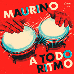 Maurino的專輯A Todo Ritmo
