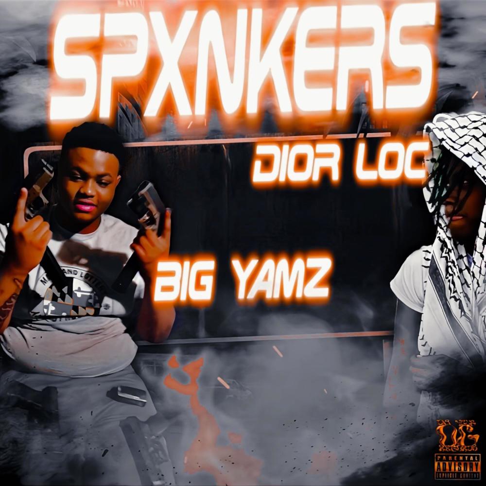 Spxnkers (feat. Dior Loc) (Explicit)