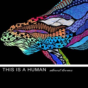 ดาวน์โหลดและฟังเพลง Almost Lovers พร้อมเนื้อเพลงจาก This is a Human