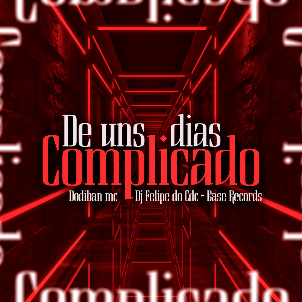 De Uns Dias Complicado (Explicit)