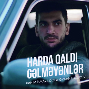 Listen to Harda Qaldı Gəlməyənlər song with lyrics from Xanım Ismayılqızı