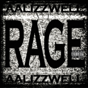 Dengarkan lagu Rage (Explicit) nyanyian Aal Izz Well dengan lirik