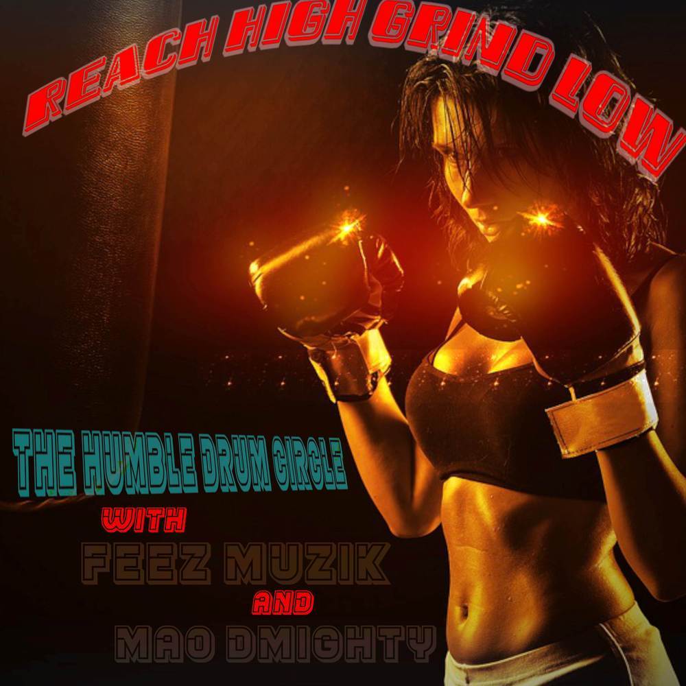 Reach High Grind Low (Remix) (Explicit) (Remix|Explicit)
