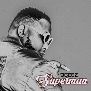 ดาวน์โหลดและฟังเพลง Superman พร้อมเนื้อเพลงจาก 9Geez