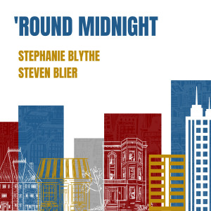 Stephanie Blythe的專輯'Round Midnight