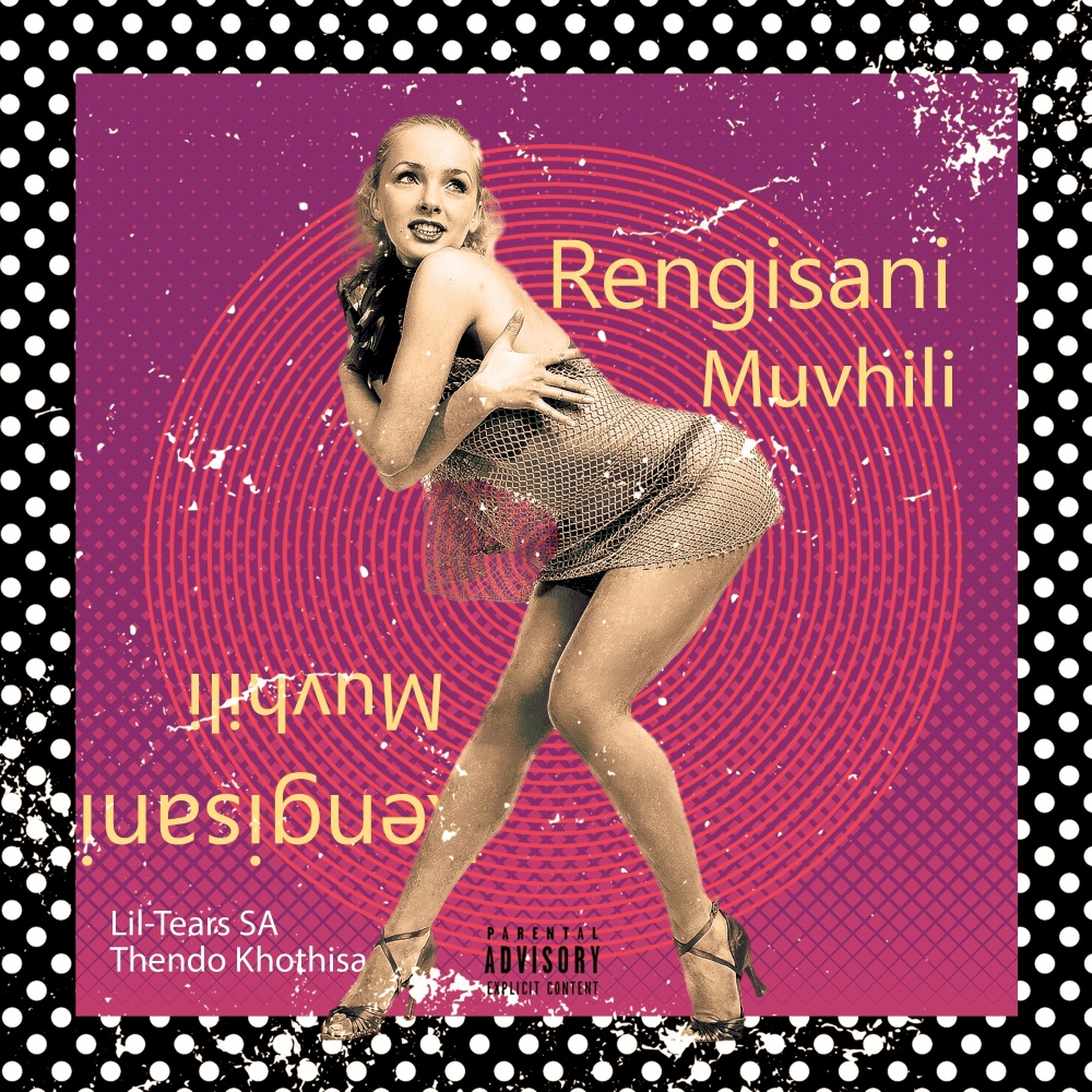 Rengisani Muvhili (Explicit)