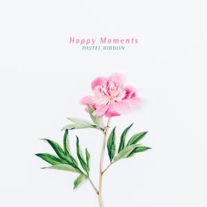Album Happy Moments oleh Pastel Ribbon