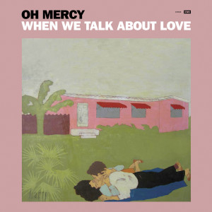 收聽Oh Mercy的All Roads Lead to You歌詞歌曲