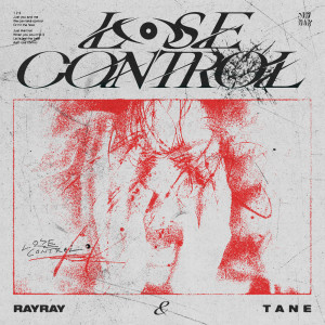 อัลบัม Lose Control ศิลปิน RayRay