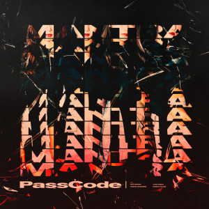 ดาวน์โหลดและฟังเพลง Mantra พร้อมเนื้อเพลงจาก PassCode