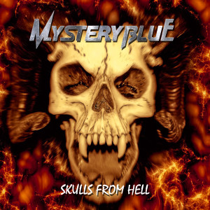Album Skulls From Hell (Explicit) from Mystery Blue